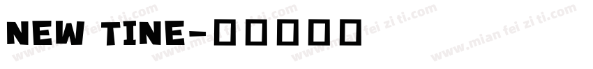 NEW TINE字体转换